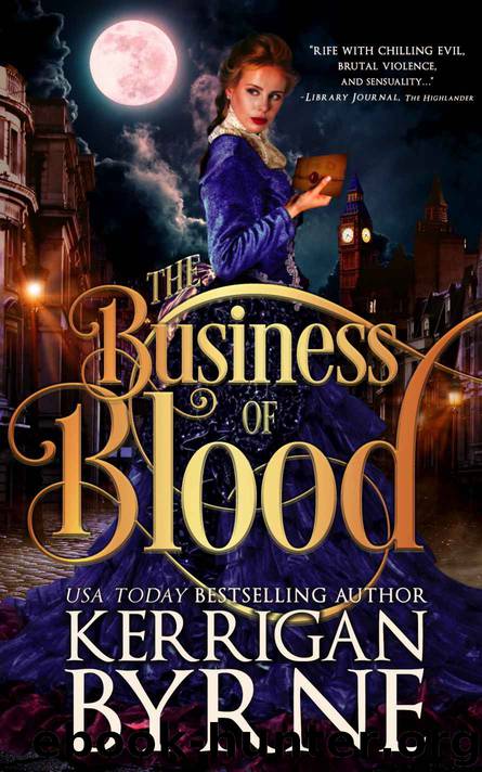 The Business of Blood by Byrne Kerrigan