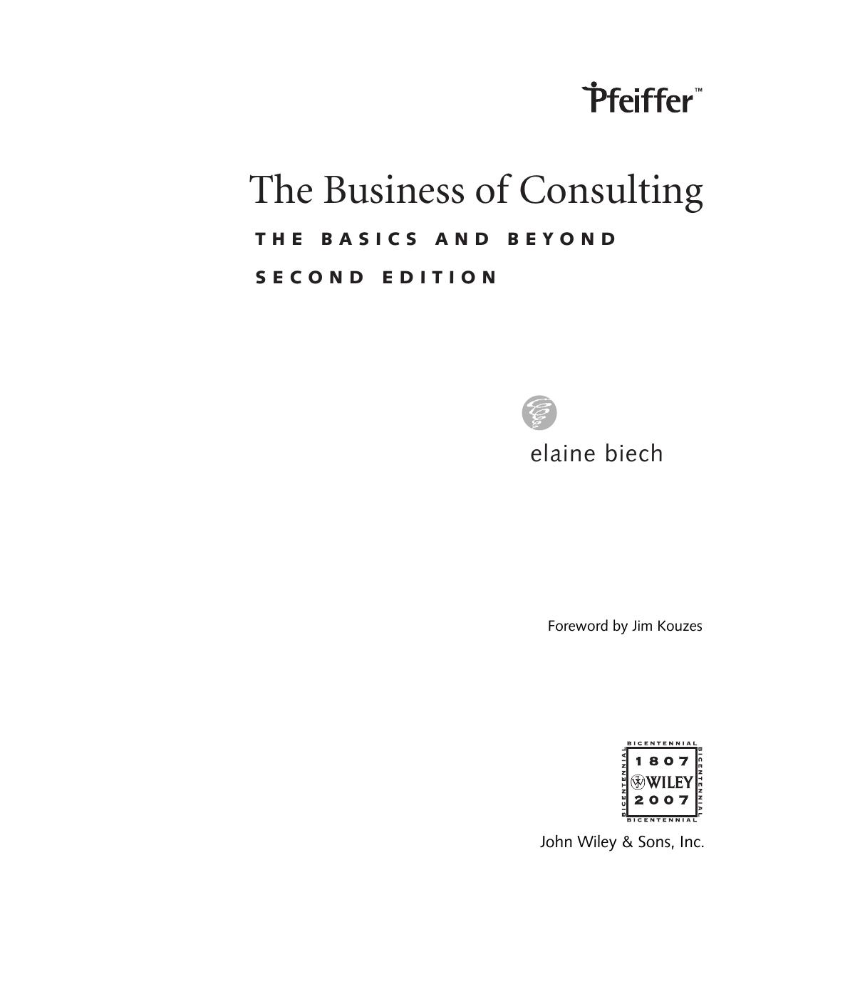 The Business of Consulting: The Basics and Beyond (Essential Knowledge Resource) by Elaine Biech