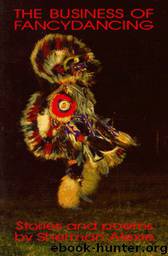 The Business of Fancydancing by Sherman Alexie