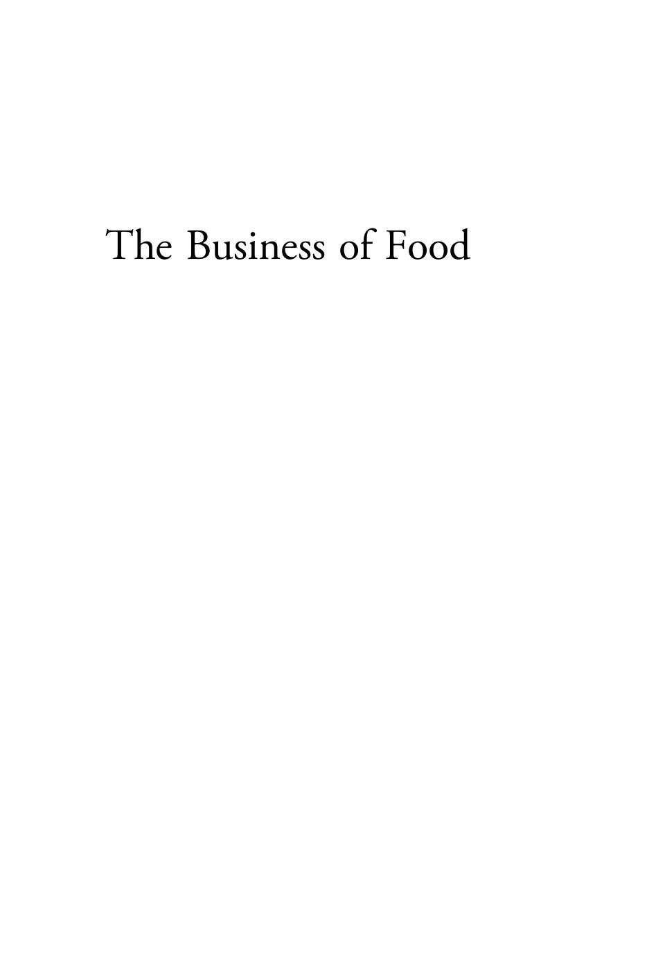 The Business of Food by Encyclopedia of the Food & Drink Industries