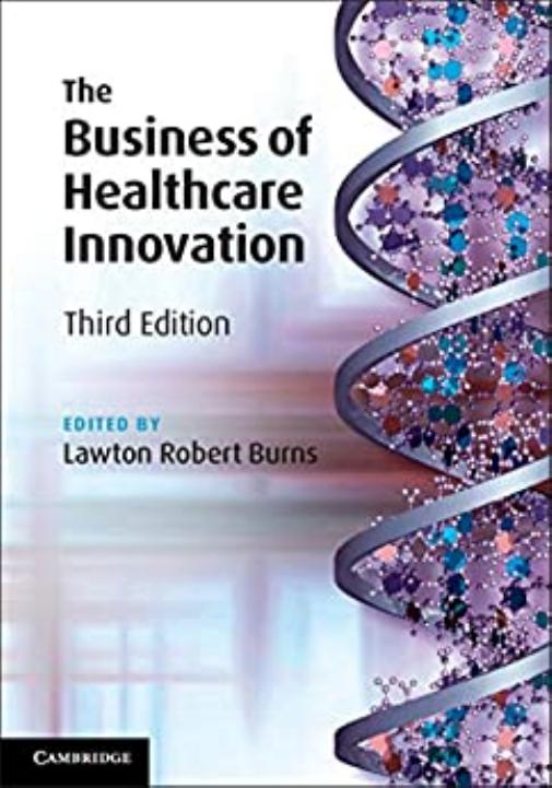 The Business of Healthcare Innovation by Unknow