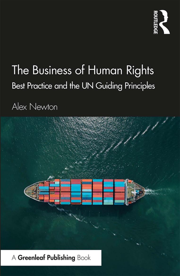 The Business of Human Rights: Best Practice and the UN Guiding Principles by Alex Newton