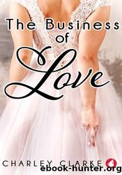 The Business of Lover by Charley Clarke