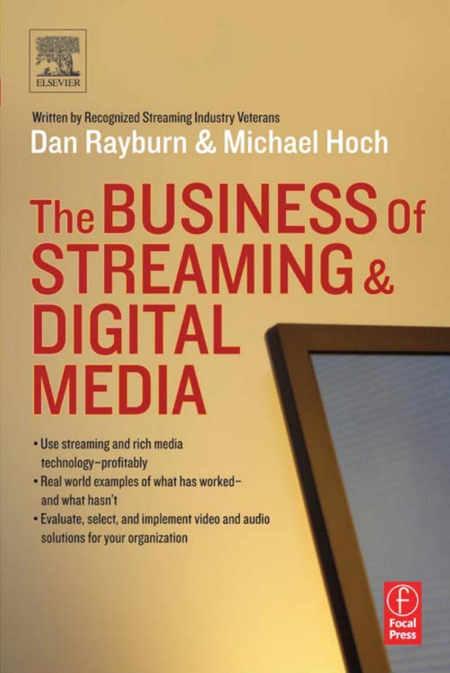 The Business of Streaming and Digital Media by Dan Rayburn Michael Hoch