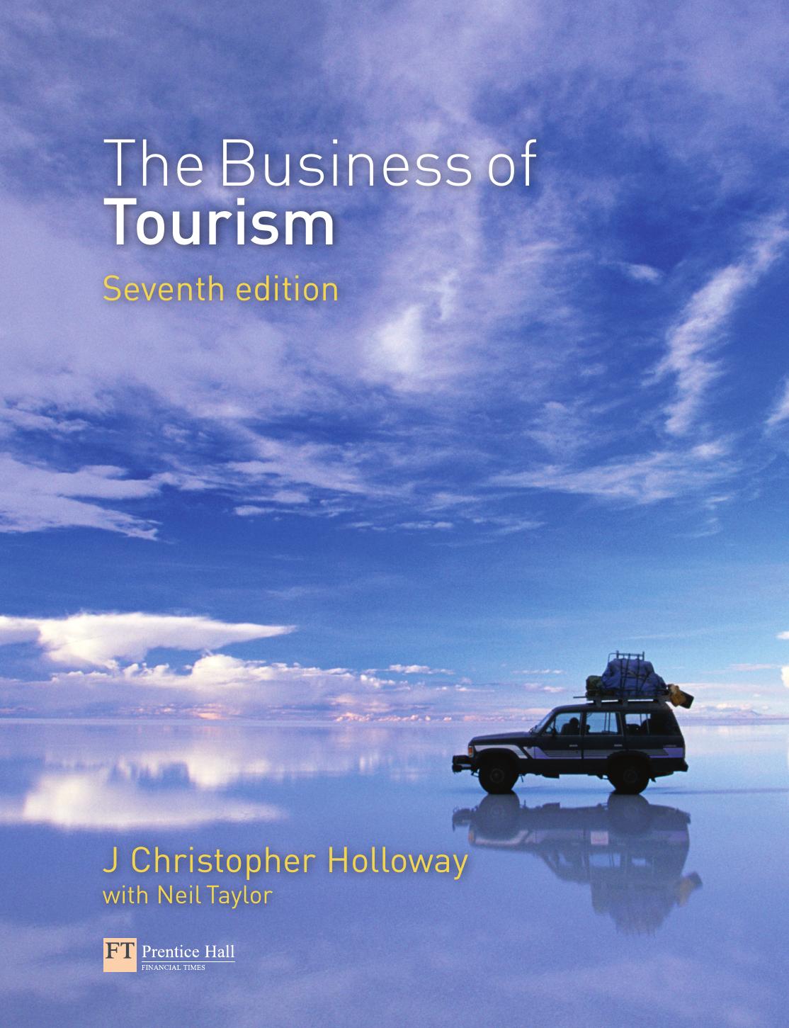 The Business of Tourism by J. Christopher Holloway