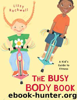 The Busy Body Book by Lizzy Rockwell
