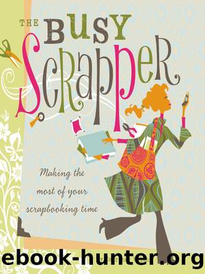 The Busy Scrapper by Courtney Walsh