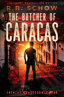 The Butcher of Caracas : A Vigilante Justice Thriller (Atlas Hargrove Book 5) by R.B. Schow