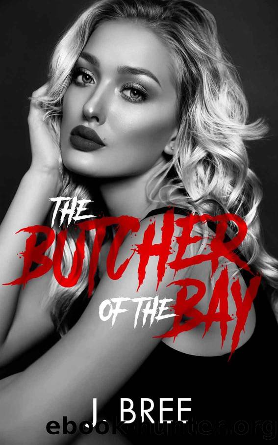 The Butcher of the Bay: Part II by J. Bree