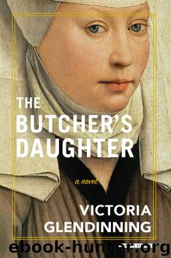 The Butcher's Daughter by Victoria Glendinning