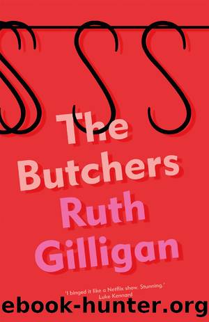 The Butchers by Ruth Gilligan