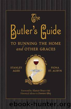 The Butler's Guide to Running the Home & Other Graces by Stanley Ager & Fiona St. Aubyn