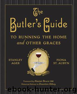 The Butler's Guide to Running the Home and Other Graces by Stanley Ager