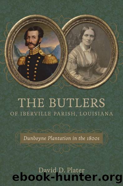 The Butlers of Iberville Parish, Louisiana by David D. Plater
