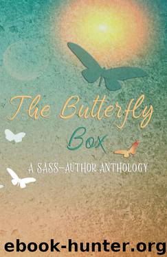 The Butterfly Box: A SASS Anthology by Anthology