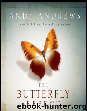 The Butterfly Effect by Andy Andrews