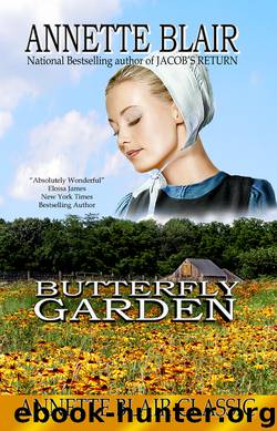 The Butterfly Garden by Annette Blair