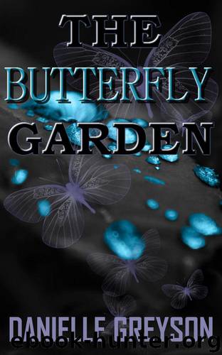 The Butterfly Garden by Danielle Greyson