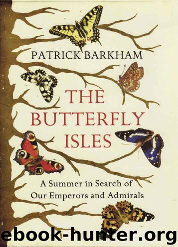 The Butterfly Isles by Patrick Barkham