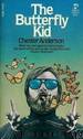 The Butterfly Kid by Chester Anderson