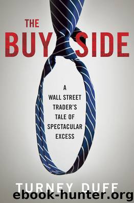 The Buy Side by Turney Duff