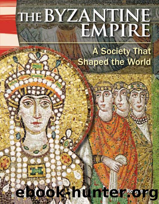 The Byzantine Empire by Kelly Rodgers