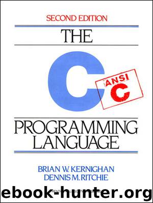 The C Programming Language, Second Edition by Brian W. Kernighan & Dennis M. Ritchie