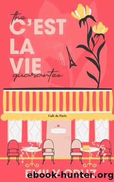 The C'est La Vie Guarantee by Emily Cruz