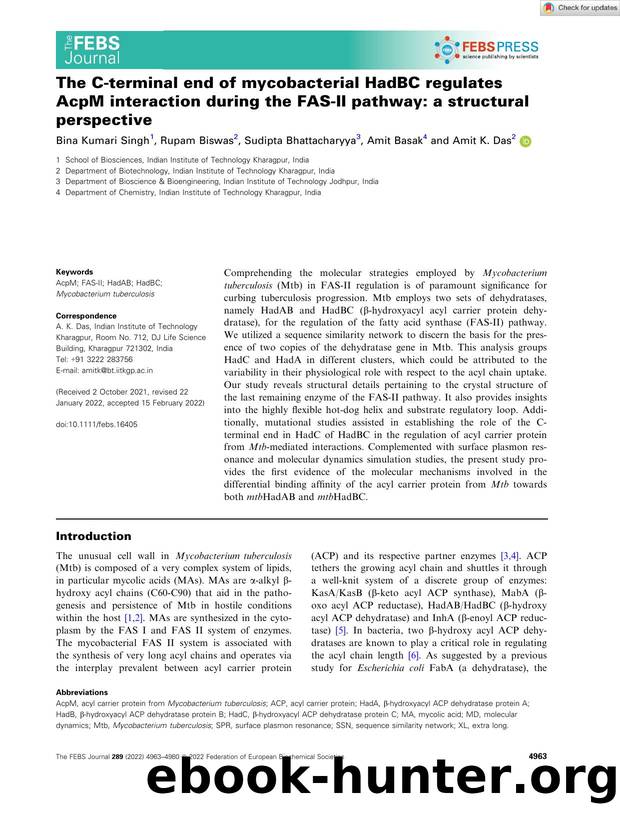 The Câterminal end of mycobacterial HadBC regulates AcpM interaction during the FASâII pathway: a structural perspective by Unknown