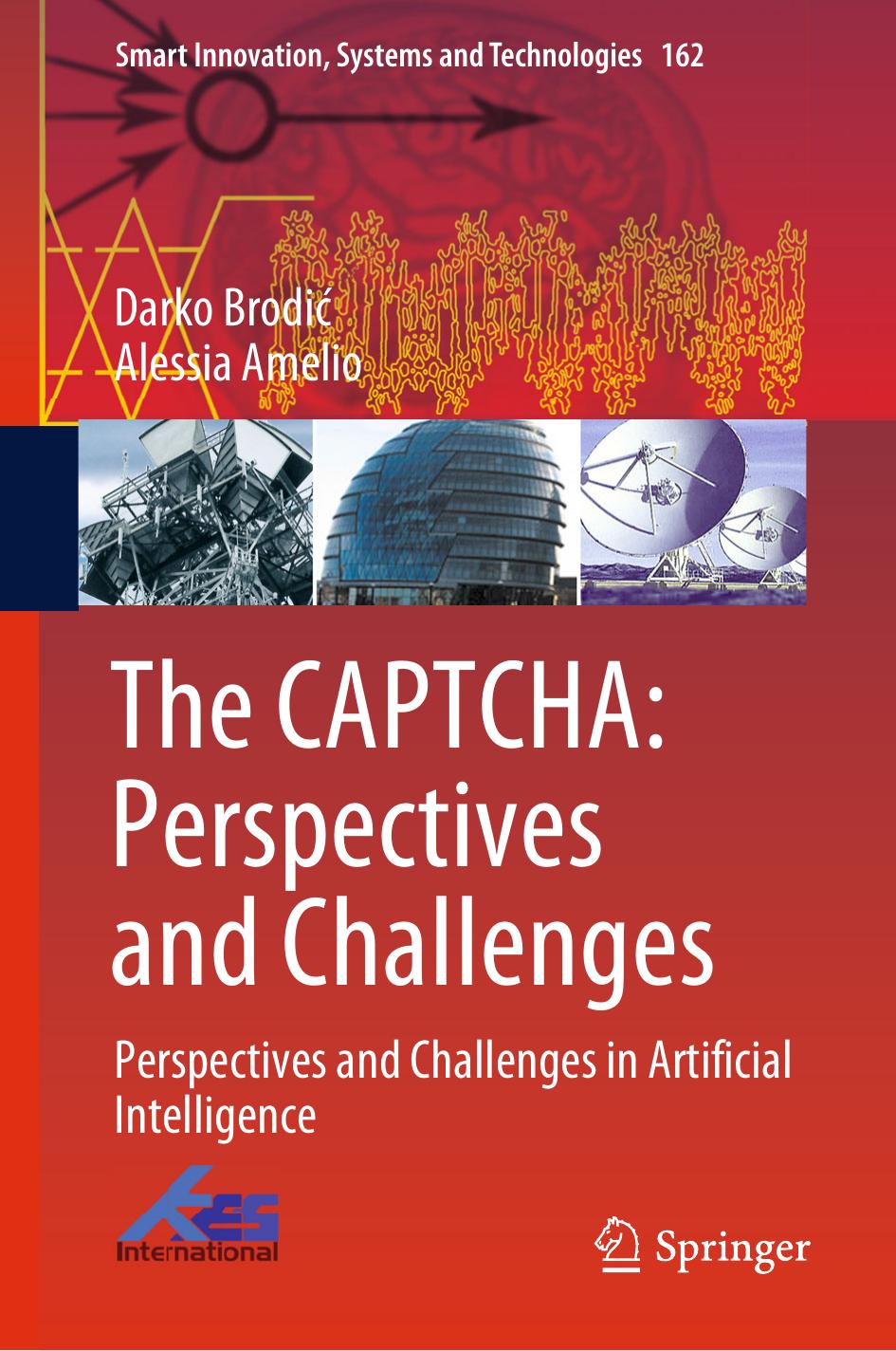 The CAPTCHA: Perspectives And Challenges Perspectives And Challenges In Artificial Intelligence by Darko Brodić Alessia Amelio
