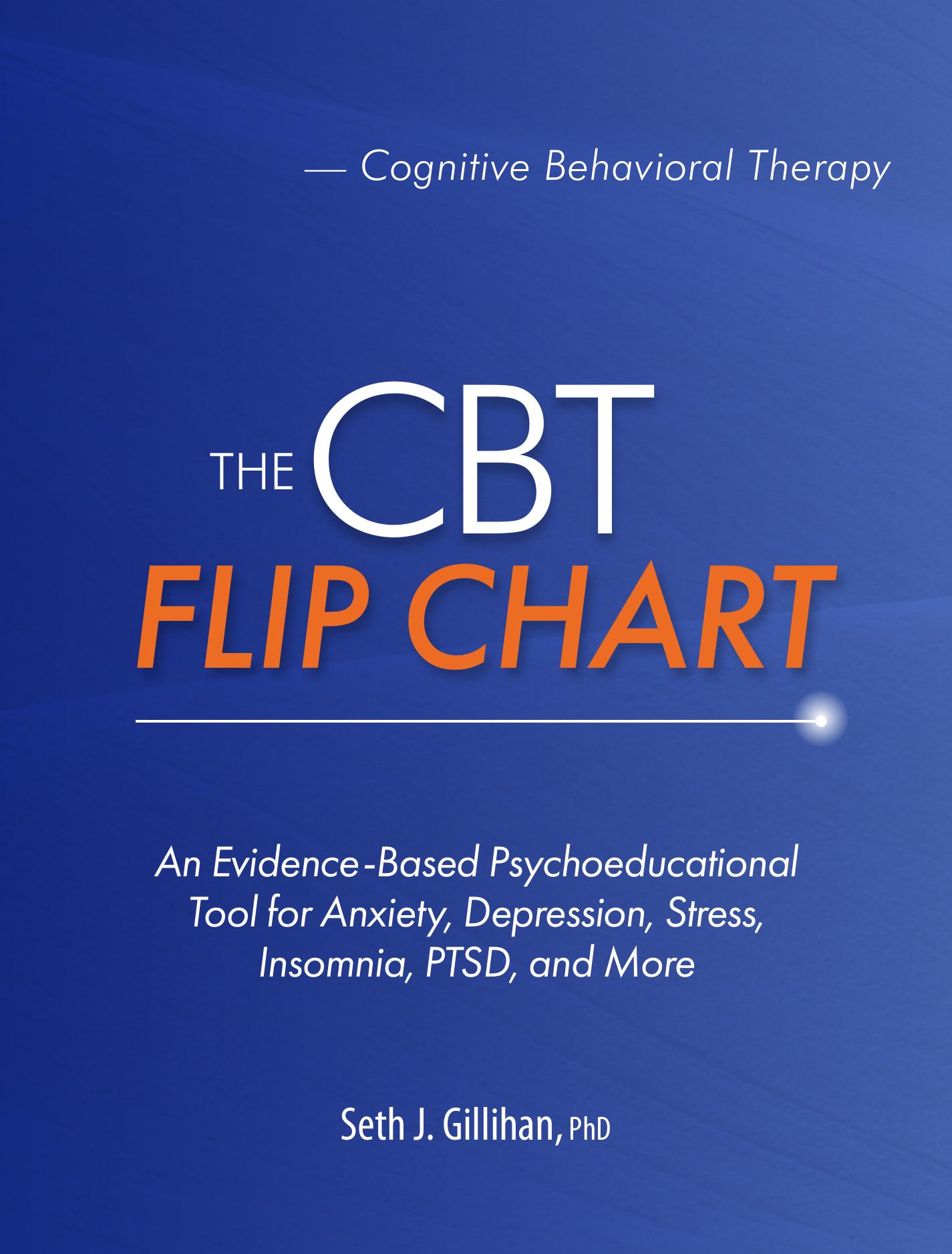 The CBT Flip Chart by Gillihan Seth;
