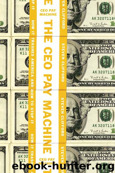 The CEO Pay Machine by Steven Clifford
