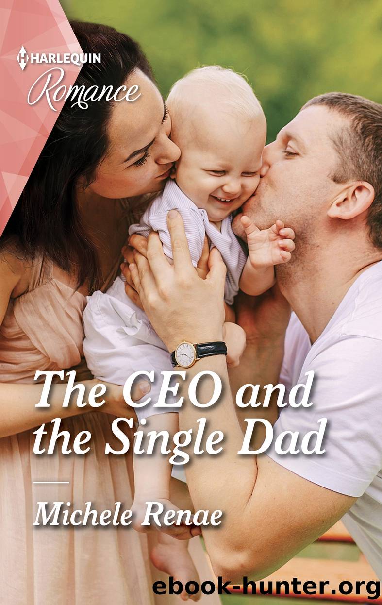 The CEO and the Single Dad by Michele Renae