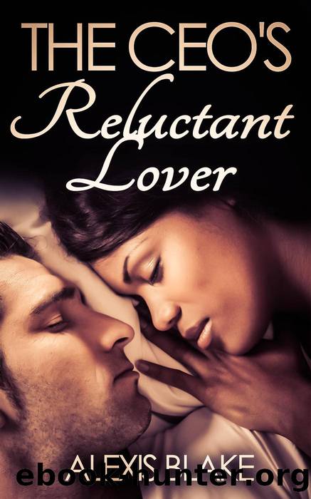 The CEO's Reluctant Lover (BWWM Romance) by Alexis Blake