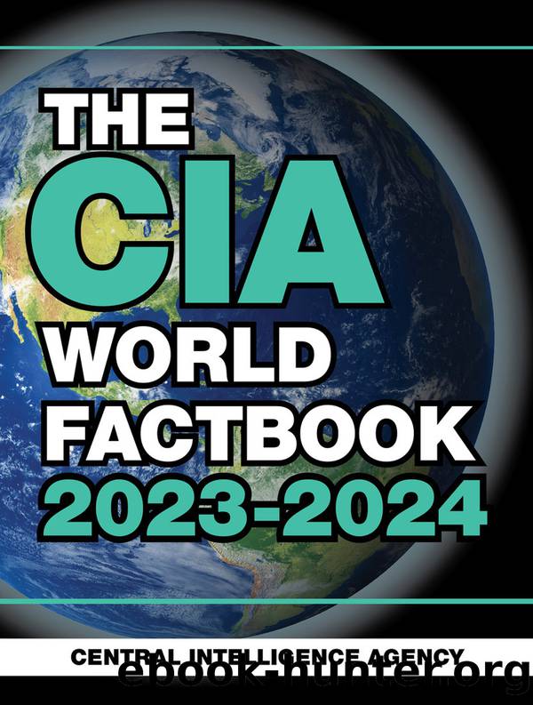 The CIA World Factbook 2023-2024 by Central Intelligence Agency;