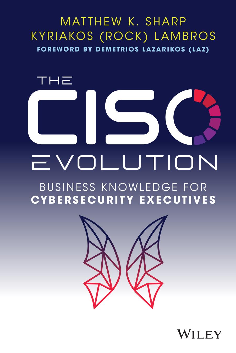 The CISO Evolution by MATTHEW K. SHARP