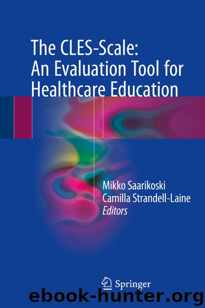 The CLES-Scale: An Evaluation Tool for Healthcare Education by Mikko Saarikoski & Camilla Strandell-Laine