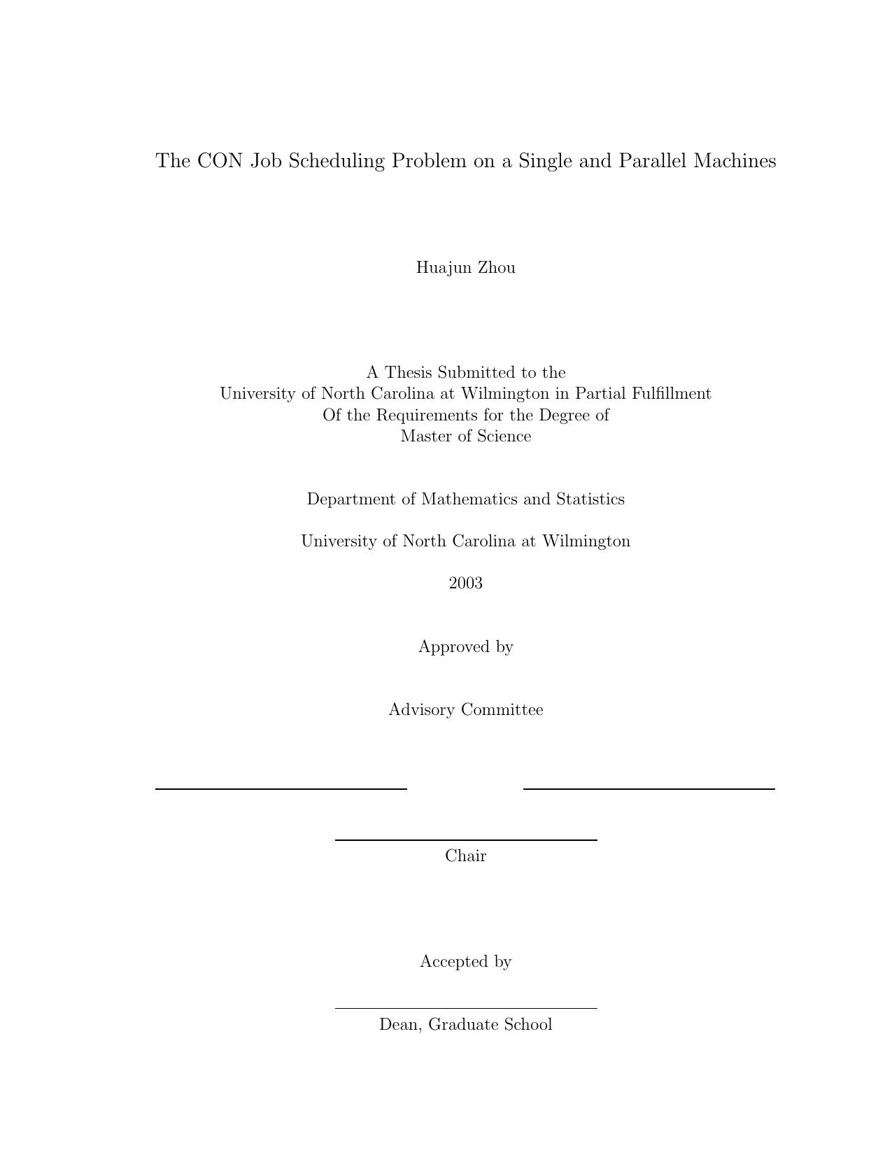 The CON Job Scheduling Problem on a Single and Parallel Machines By Huajun Zhou by Unknown