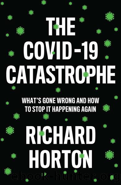 The COVID-19 Catastrophe by Richard Horton