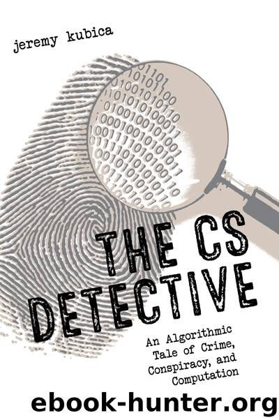 The CS Detective by Jeremy Kubica