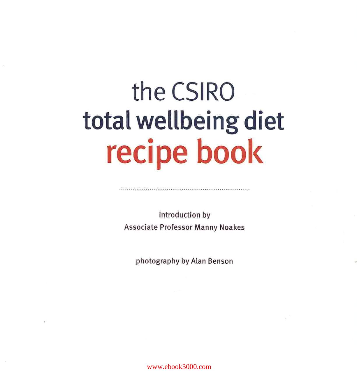 The CSIRO Total Wellbeing Diet Complete Recipe Collection by Unknow