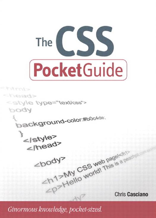The CSS Pocket Guide by Chris Casciano