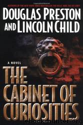 The Cabinet of Curiosities by Douglas J. Preston & Lincoln Child