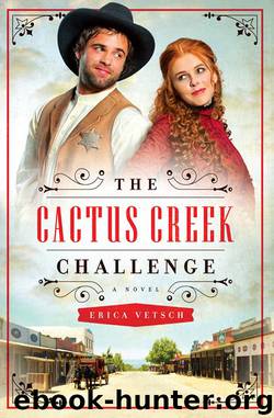 The Cactus Creek Challenge by Erica Vetsch