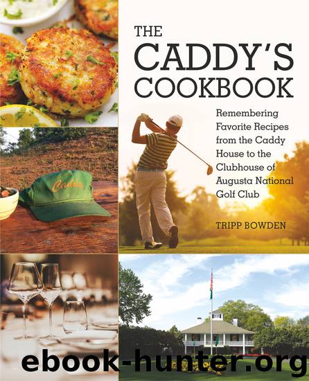 The Caddy's Cookbook by Tripp Bowden