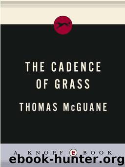 The Cadence of Grass by Mcguane Thomas