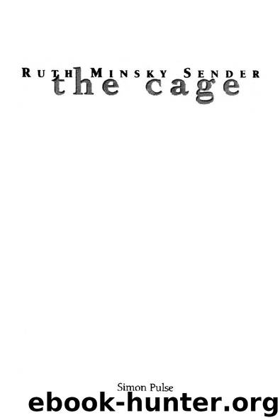 The Cage by Ruth Minsky Sender