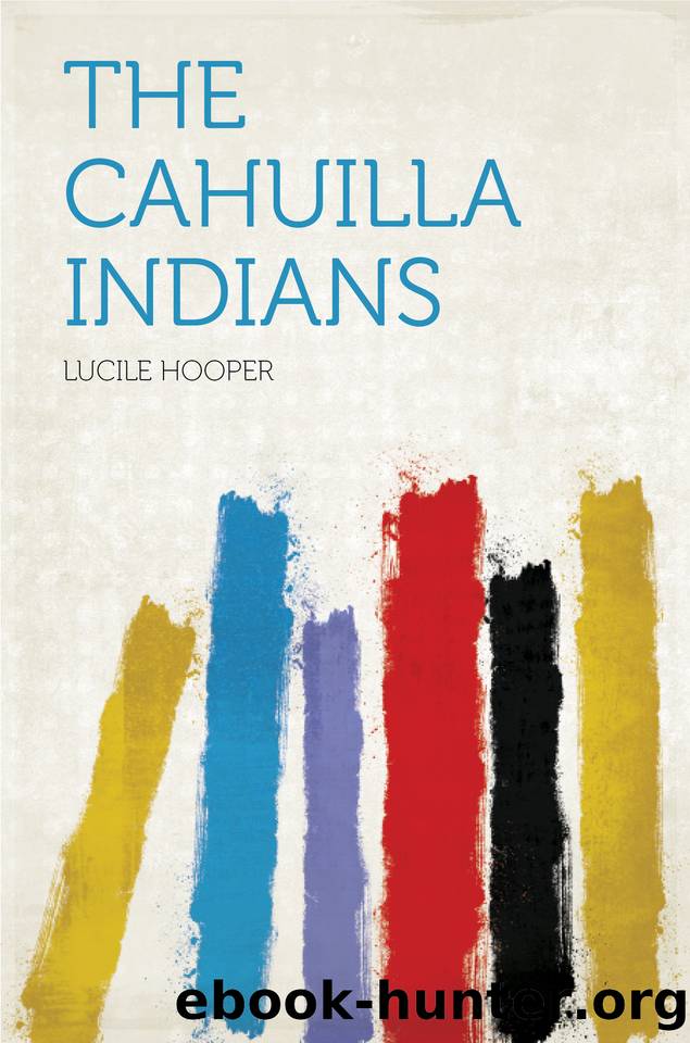 The Cahuilla Indians by Lucile & Hooper