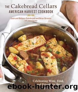 The Cakebread Cellars American Harvest Cookbook by Dolores Cakebread