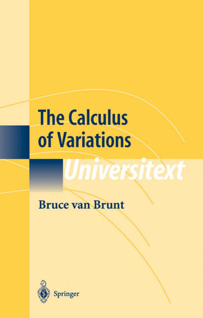 The Calculus of Variations by B. van Brunt